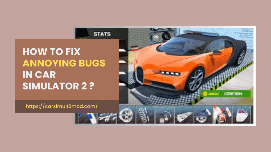 Common Bugs and Fixes in Car Simulator 2
